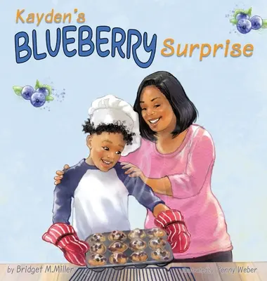 La surprise aux myrtilles de Kayden - Kayden's Blueberry Surprise