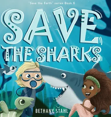 Sauver les requins - Save the Sharks