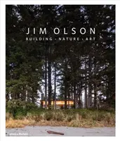 Jim Olson - Construction * Nature * Art - Jim Olson - Building * Nature * Art