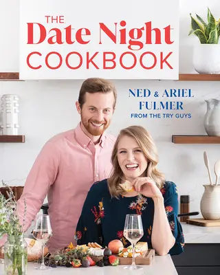 Le livre de cuisine des rendez-vous galants - The Date Night Cookbook