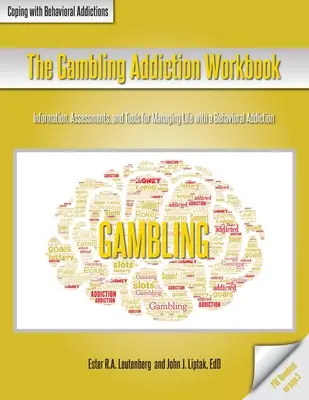 Le cahier d'exercices sur l'addiction aux jeux d'argent - The Gambling Addiction Workbook