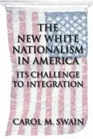 Le nouveau nationalisme blanc en Amérique - The New White Nationalism in America