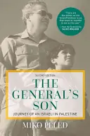 Le fils du général : L'itinéraire d'un Israélien en Palestine - The General's Son: Journey of an Israeli in Palestine