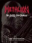 Metalion : Le journal du Slayer Mag - Metalion: The Slayer Mag Diaries