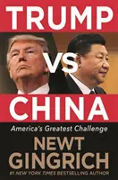 Trump contre la Chine : La plus grande menace de l'Amérique - Trump vs. China: Facing America's Greatest Threat