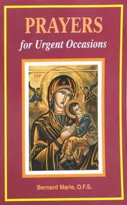 Prières pour les occasions urgentes - Prayers for Urgent Occasions