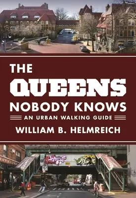 Le Queens que personne ne connaît : un guide de marche urbaine - The Queens Nobody Knows: An Urban Walking Guide