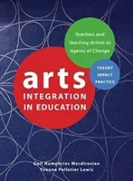 L'intégration des arts dans l'éducation - Arts Integration in Education