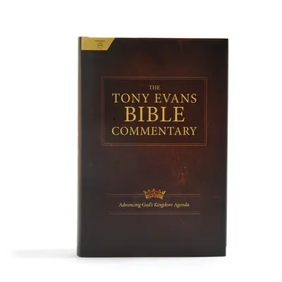 Commentaire biblique Tony Evans - The Tony Evans Bible Commentary