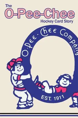 L'histoire de la carte de hockey O-Pee-Chee - The O-Pee-Chee Hockey Card Story