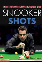 Le livre complet des coups de snooker - The Complete Book of Snooker Shots