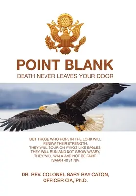 À bout portant : La mort ne quitte jamais votre porte - Point Blank: Death Never Leaves Your Door