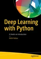 Apprentissage profond avec Python : Une introduction pratique - Deep Learning with Python: A Hands-On Introduction