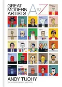 Les grands artistes modernes de A à Z - A-Z Great Modern Artists