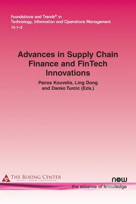 Avancées en matière de financement de la chaîne d'approvisionnement et d'innovations FinTech - Advances in Supply Chain Finance and FinTech Innovations