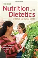 Nutrition et diététique : Pratique et tendances futures - Nutrition & Dietetics: Practice and Future Trends