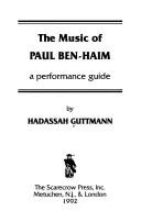 La musique de Paul Ben-Haim : un guide d'interprétation - The Music of Paul Ben-Haim: A Performance Guide