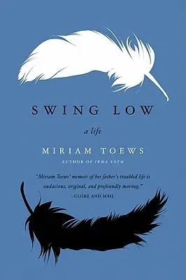 Swing Low : une vie - Swing Low: A Life