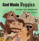 Dieu a fait des chiens - God Made Doggies