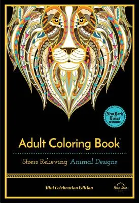 Dessins d'animaux anti-stress : Livre de coloriage pour adultes - Stress Relieving Animal Designs: Adult Coloring Book