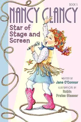 Fancy Nancy : Nancy Clancy, star de la scène et de l'écran - Fancy Nancy: Nancy Clancy, Star of Stage and Screen