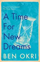 Le temps des nouveaux rêves - Time for New Dreams