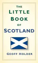 Le petit livre de l'Écosse - The Little Book of Scotland