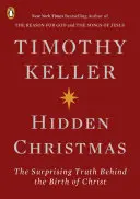 Noël caché : La vérité surprenante derrière la naissance du Christ - Hidden Christmas: The Surprising Truth Behind the Birth of Christ