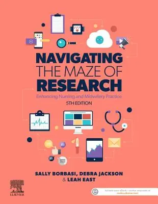 Naviguer dans le labyrinthe de la recherche - Améliorer la pratique des infirmières et des sages-femmes - Navigating the Maze of Research - Enhancing Nursing and Midwifery Practice