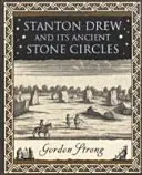 Stanton Drew - et ses anciens cercles de pierres - Stanton Drew - and Its Ancient Stone Circles