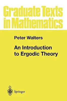 Introduction à la théorie ergodique - An Introduction to Ergodic Theory