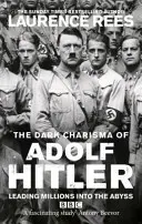 Le charisme sombre d'Adolf Hitler - Dark Charisma of Adolf Hitler