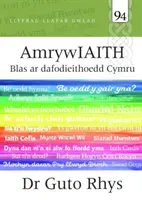 Llafar Gwlad : 94. Amrywiaith - Blas ar Dafodieithoedd Cymru - Llafar Gwlad: 94. Amrywiaith - Blas ar Dafodieithoedd Cymru