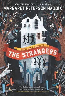 Les secrets de Greystone : Les étrangers - Greystone Secrets: The Strangers