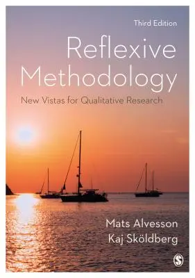 Méthodologie réflexive : De nouvelles perspectives pour la recherche qualitative - Reflexive Methodology: New Vistas for Qualitative Research