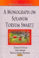 Monographie sur Solanum Torvum Swartz - Monograph on Solanum Torvum Swartz