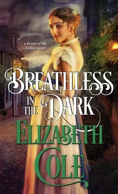 A bout de souffle dans l'obscurité : une romance d'espionnage de la Régence - Breathless in the Dark: A Regency Spy Romance