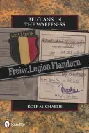 Les Belges dans la Waffen-SS - Belgians in the Waffen-SS