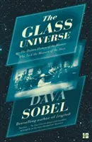 Univers de verre - L'histoire cachée des femmes qui ont pris la mesure des étoiles - Glass Universe - The Hidden History of the Women Who Took the Measure of the Stars