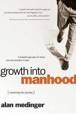 La croissance vers la virilité - Growth Into Manhood