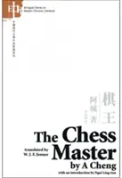 Le maître des échecs : (édition bilingue chinois-anglais) - The Chess Master: (Chinese-English Bilingual Edition)