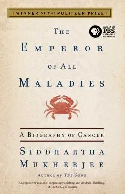 L'empereur de tous les maux : Une biographie du cancer - The Emperor of All Maladies: A Biography of Cancer