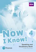 Now I Know 4 Speaking and Vocabulary Book (en anglais) - Now I Know 4 Speaking and Vocabulary Book