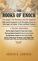 Les Livres d'Hénoch : Les anges, les gardiens et les néphilims (avec de nombreux commentaires sur les trois livres d'Hénoch, les anges déchus et les néphilims). - The Books of Enoch: The Angels, The Watchers and The Nephilim (with Extensive Commentary on the Three Books of Enoch, the Fallen Angels, t