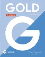 Gold C1 Advanced New Edition Exam Maximiser (Maximiseur d'examen) - Gold C1 Advanced New Edition Exam Maximiser