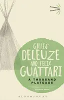 Mille plateaux (Deleuze Gilles (Pas d'affiliation actuelle)) - Thousand Plateaus (Deleuze Gilles (No current affiliation))