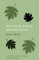 Les forêts nous appartiennent et autres poèmes - We Own the Forests and other Poems