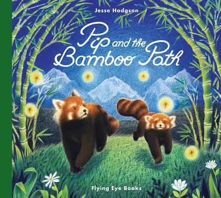 Pip et le sentier des bambous - Pip and the Bamboo Path