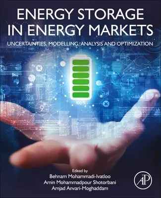 Stockage d'énergie dans les marchés de l'énergie : Incertitudes, modélisation, analyse et optimisation - Energy Storage in Energy Markets: Uncertainties, Modelling, Analysis and Optimization