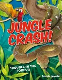 Jungle Crash ! - 6-7 ans, lecteurs moyens - Jungle Crash! - Age 6-7, average readers